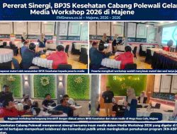 Cakupan JKN di Majene Capai 99,33 Persen, BPJS Kesehatan Cabang Polewali Gelar Media Workshop Pererat Sinergi